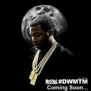 New Music: Meek Mill “0 to 100/The Catch Up (Freestyle)”