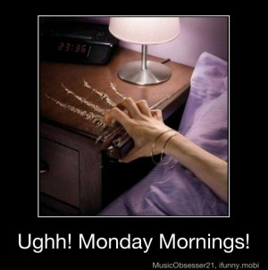 Mondays!