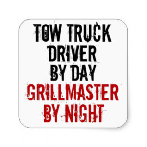 Grillmaster Tow Truck Driver Square Sticker