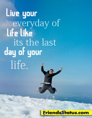 The last day of your life