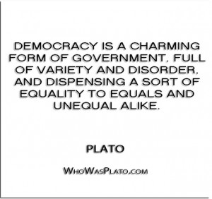 ... dispensing a sort of equality to equals and unequal alike.'' - Plato