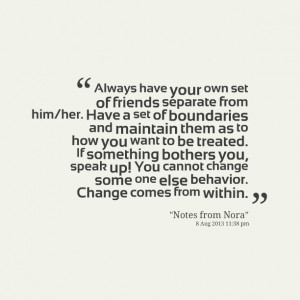 ... -always-have-your-own-set-of-friends-separate-from-himher-have.png