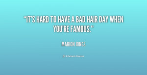 Bad Hair Day Quotes
