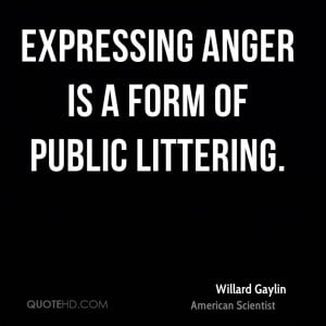 Willard Gaylin Anger Quotes