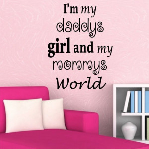 DADDYS GIRL MOMMYS WORLD wall quotes for kids family vinyl wall decal