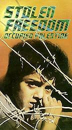 Stolen Freedom: Occupied Palestine