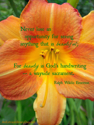 ... is God's handwriting - Emerson Quote :: 8/17 : AnExtraordinaryDay.net