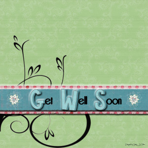 Get Well Soon Love Quotes Get well soon ~ green
