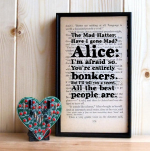 Have I Gone Mad? Alice in Wonderland Mad Hatter Quote vintage book art