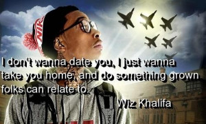 Wiz khalifa quotes and sayings rapper relationships real
