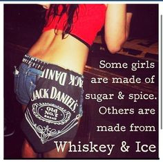 whiskey girl most of the women in my fam could qualify girls in my