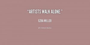 Walk Alone Quotes