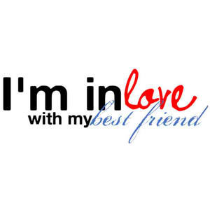 love my bestfriend