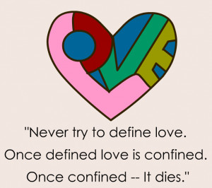 Love quotes, never define love