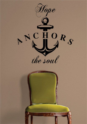 Hope Anchors the Soul Quote Decal Sticker Wall Vinyl by BoopDecals, $ ...