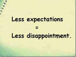 Expect Less & Save Yourself…