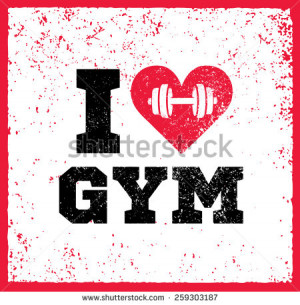 Love Gym Workout and Fitness Motivation Quote. Creative Vector ...