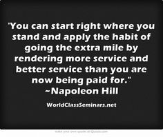 ... are now being paid for. ~Napoleon Hill http://worldclassseminars.net