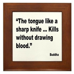... Gifts > Buddha Living Room > Buddha Sharp Tongue Quote Framed Tile