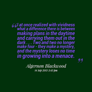 Quotes Picture: i at once realized with vividness what a difference ...
