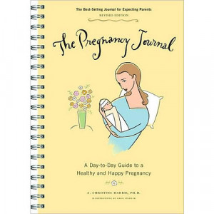 Pregnancy Journal: A Day-to-Day Guide to a Healthy and Happy Pregnancy ...