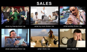 Sales Professional - What Other People Think (Hilarious!)