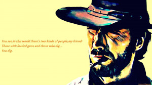 The Good,the Bad and the Ugly quote