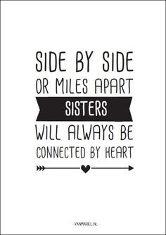 Side by side or miles apart. #Sisters will always be connected by # ...
