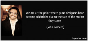 More John Romero Quotes