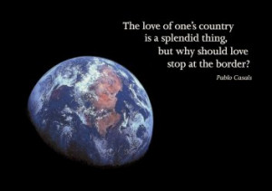 The Love of One's Country is a Splendid Thing, But Why Should We Stop ...