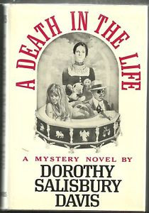 Death in the Life Dorothy Salisbury Davis 1st edt Hardcover