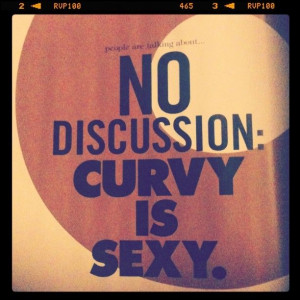 quote, curvy, sexy, woman, healthy Curvy Girls, Awesome Quotes, Curvy ...