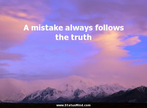 ... always follows the truth - Catherine-II Quotes - StatusMind.com