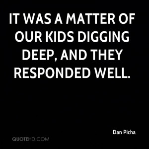 It was a matter of our kids digging deep, and they responded well.