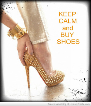 cute, fashion, pretty, quote, quotes, shoes lover, shoes quotes heels