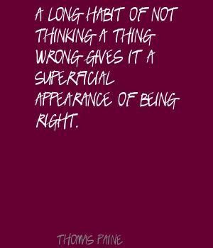 ... Not Thinking A Thing Wrong Gives It A Superficial Appearance Of Being