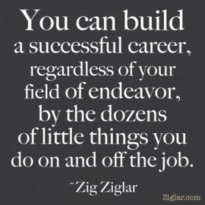 You can build a successful career, regardless of your field of ...