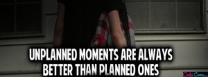 Unplanned Moments Facebook Cover