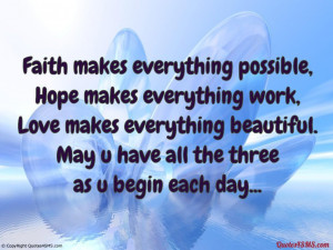 Faith makes everything possible...