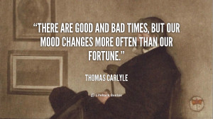 quote-Thomas-Carlyle-there-are-good-and-bad-times-but-92182.png