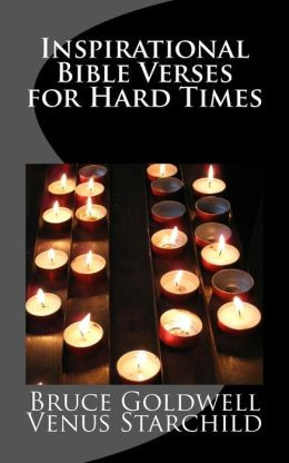 Inspirational Bible Verses For Hard Times: 100+ Versus to Inspire and ...