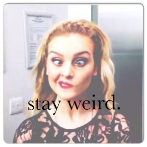 Perrie Edwards Quotes Perrie edwards