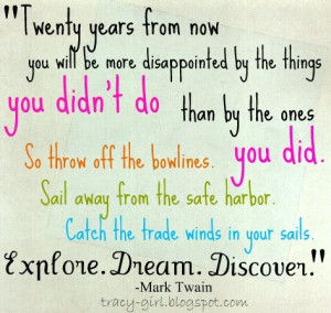 discover - Mark Twain #quote #adventure Exploration Life, Life Quotes ...