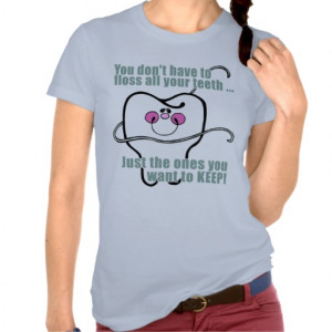 Funny Dental Hygienist T-shirts