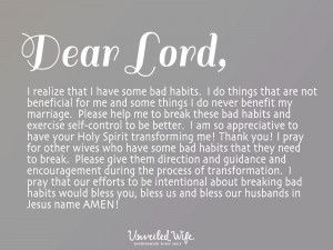 do never benefit my marriage. Please help me to break these bad habits ...