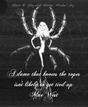 Mae West knew more than we knew
