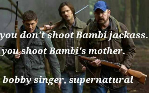 Bobby singer quote, how to win friends and influence monsters