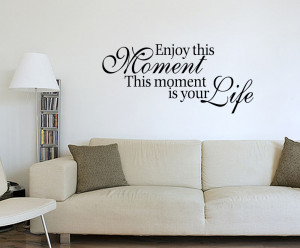 These are the life moments quote wall sticker Pictures