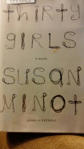 Thirty Girls by: Susan Minot. I came across this at the local library ...