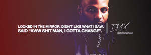 gotta change dmx quote dmx dmx quotes aaliyah miss